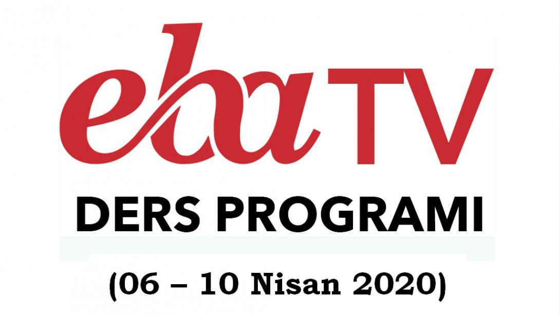 EBA TV Uzaktan Eğitim Haftalık Ders Programları (06 - 10 Nisan 2020)